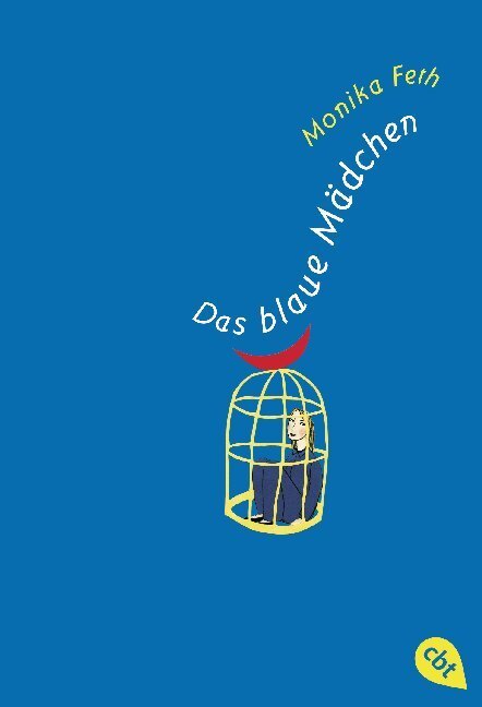 Cover: 9783570302071 | Das blaue Mädchen | Monika Feth | Taschenbuch | 248 S. | Deutsch | cbt