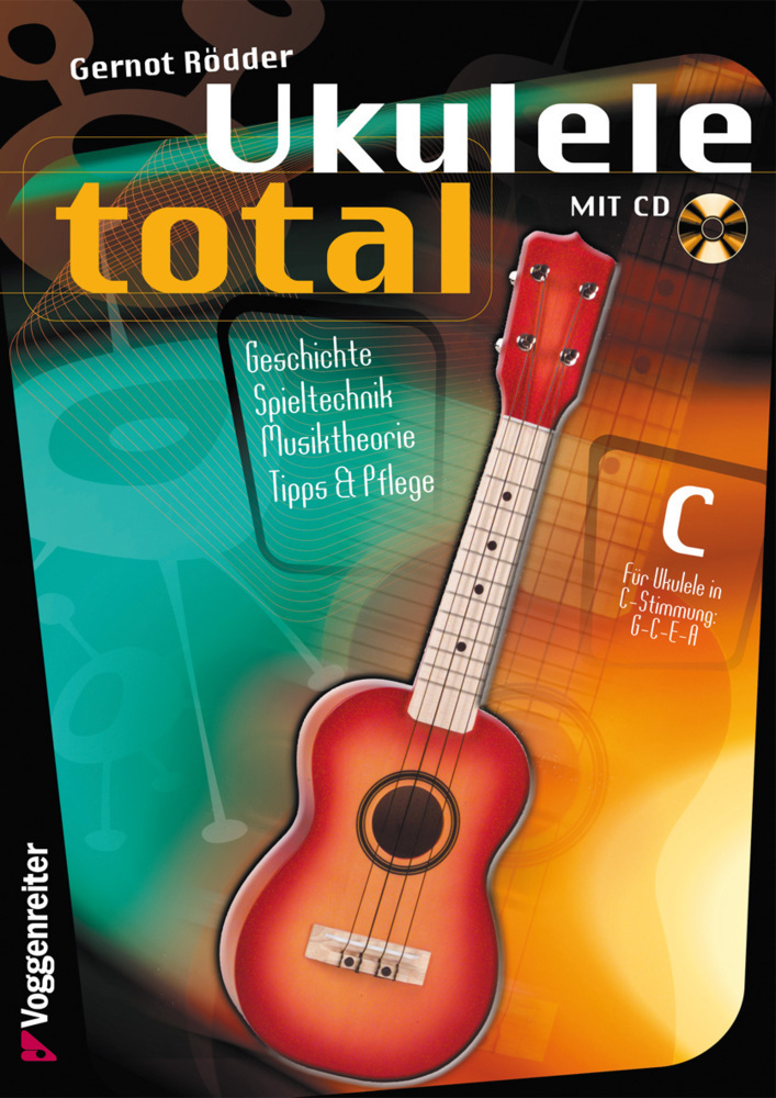 Cover: 9783802409974 | Ukulele Total (C-Stimmung) m. CD, m. 1 Audio-CD | Gernot Rödder | Buch