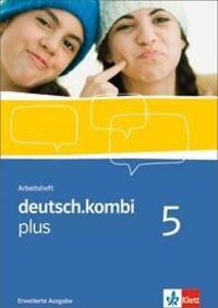 Cover: 9783123131998 | deutsch.kombi plus 5. Arbeitsheft. Erweiterungsheft 9. Klasse | 2013