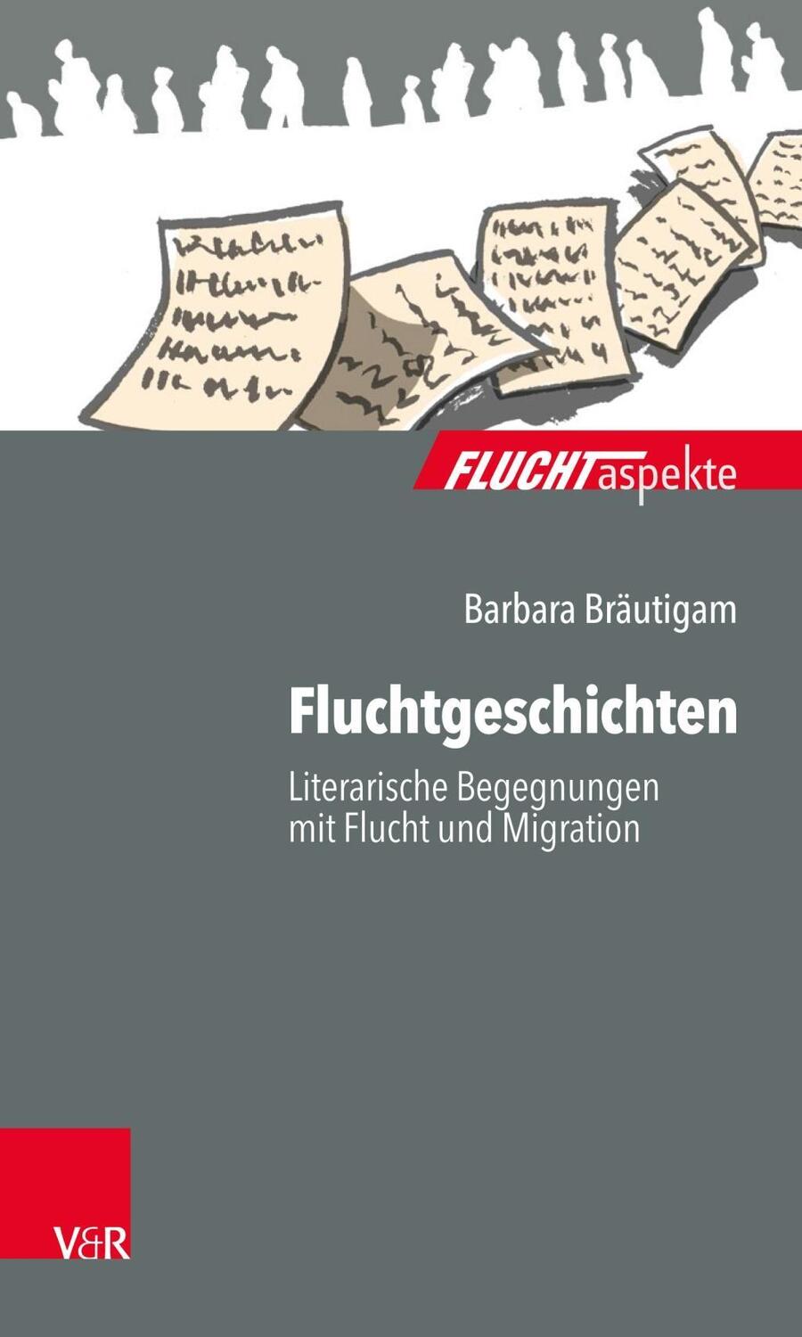 Cover: 9783525406670 | Fluchtgeschichten | Barbara Bräutigam | Taschenbuch | 83 S. | Deutsch