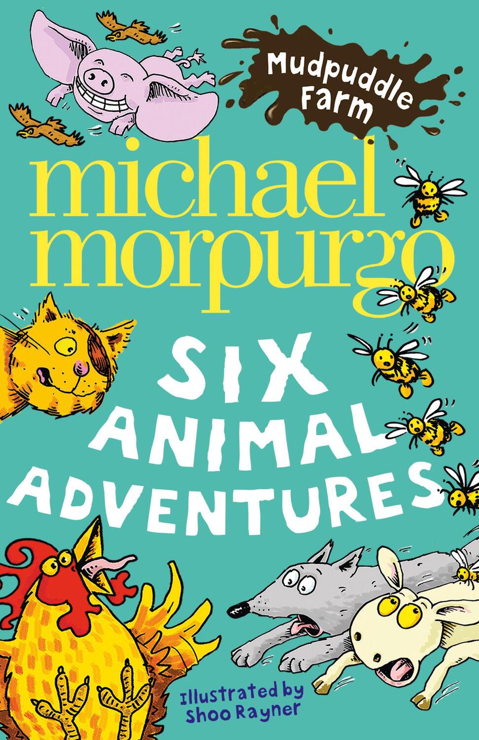 Cover: 9780007296668 | Mudpuddle Farm: Six Animal Adventures | Michael Morpurgo | Taschenbuch