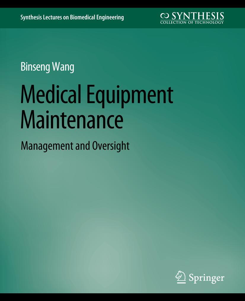 Cover: 9783031005275 | Medical Equipment Maintenance | Management and Oversight | Wang | Buch