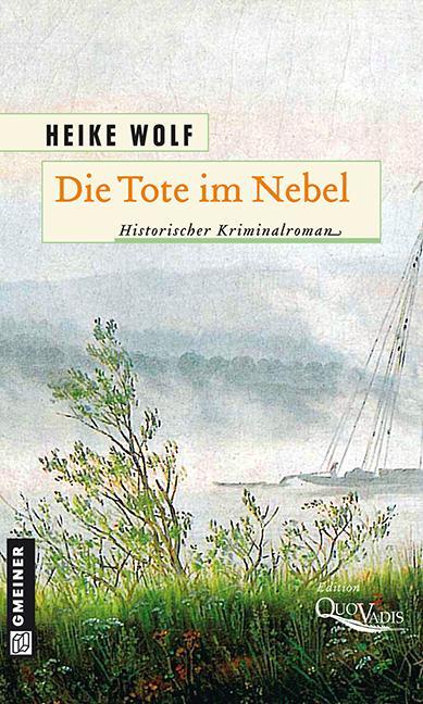 Cover: 9783839213537 | Die Tote im Nebel | Historischer Krimalroman | Heike Wolf | Buch