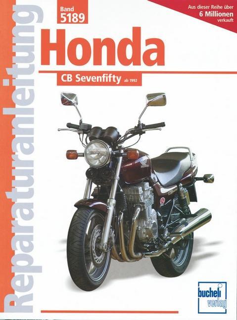Cover: 9783716818992 | Honda CB Sevenfifty ab Baujahr 1992 | Taschenbuch | Deutsch | 2011