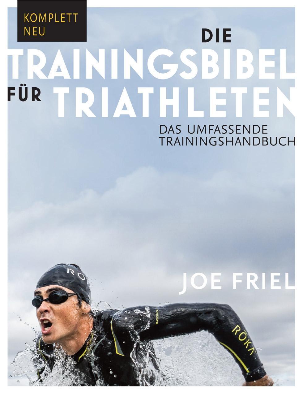 Cover: 9783957260185 | Die Trainingsbibel für Triathleten | Das umfassende Trainingshandbuch