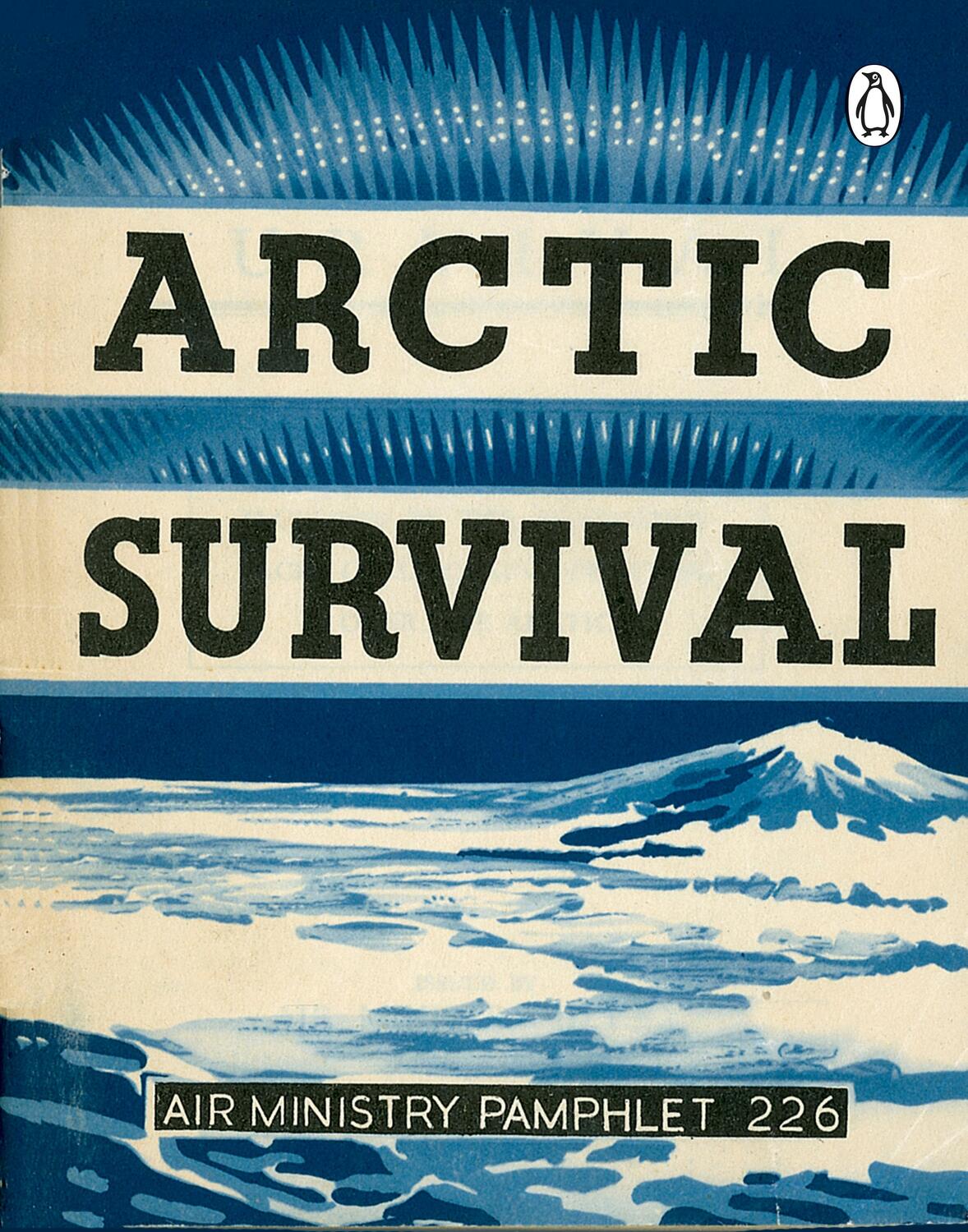 Cover: 9781405931687 | Arctic Survival | NONE | Taschenbuch | Air Ministry Survival Guide