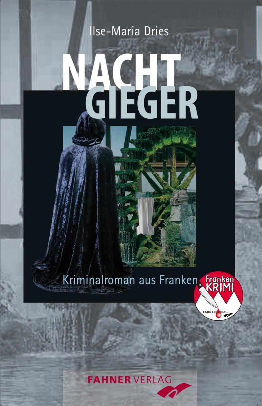 Cover: 9783942251068 | Nachtgieger | Kriminalroman aus Franken | Ilse-Maria Dries | Buch