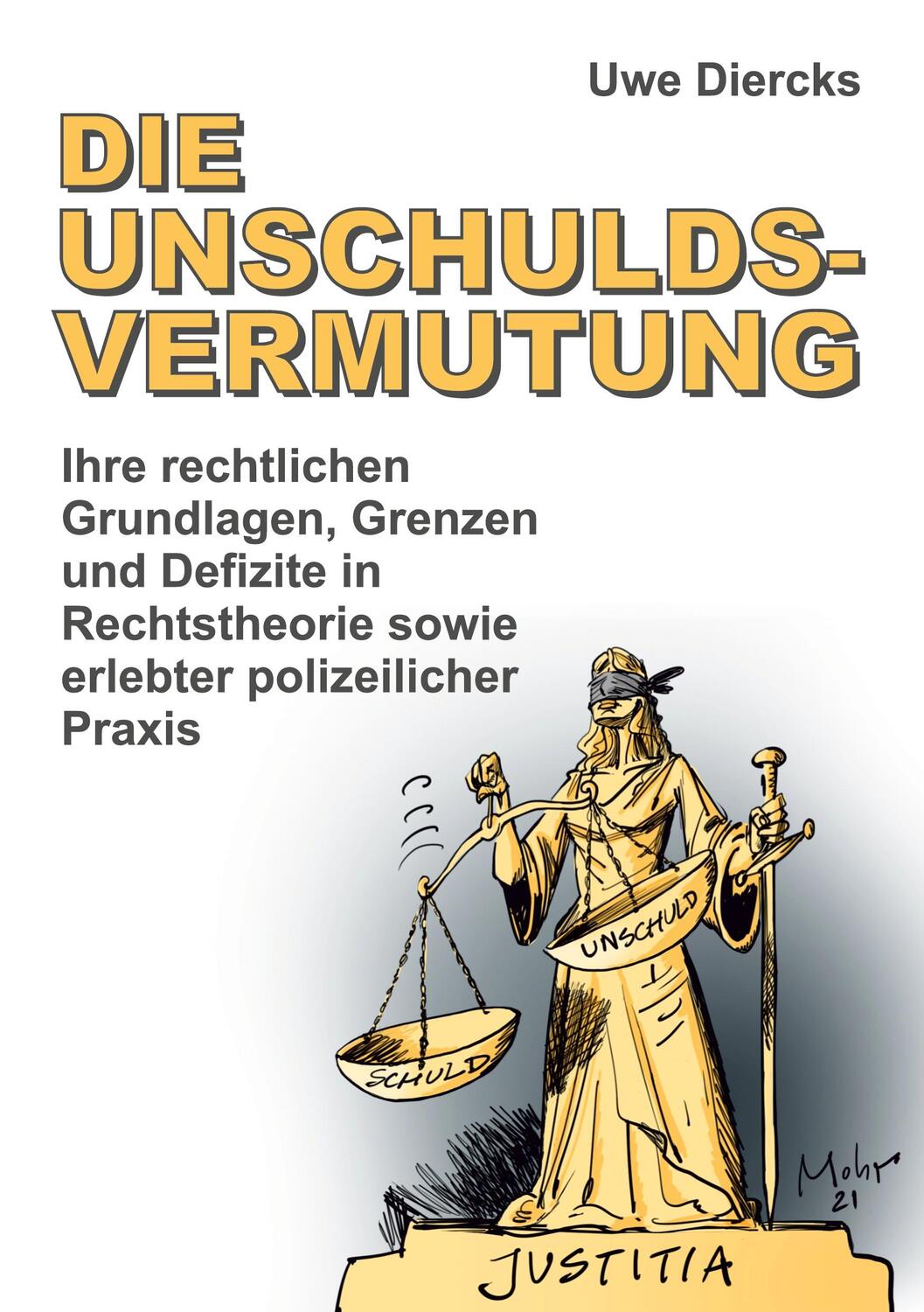 Cover: 9783347361430 | Die Unschuldsvermutung | Uwe Diercks | Taschenbuch | Paperback | 2021