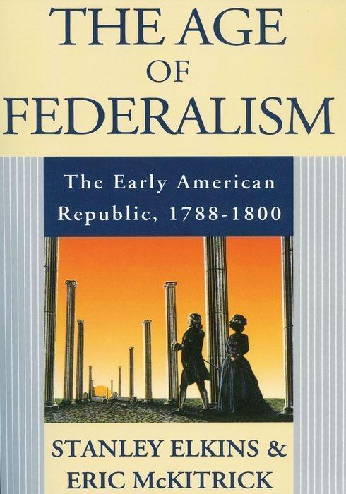 Cover: 9780195093810 | The Age of Federalism | Stanley Elkins (u. a.) | Taschenbuch | 1995
