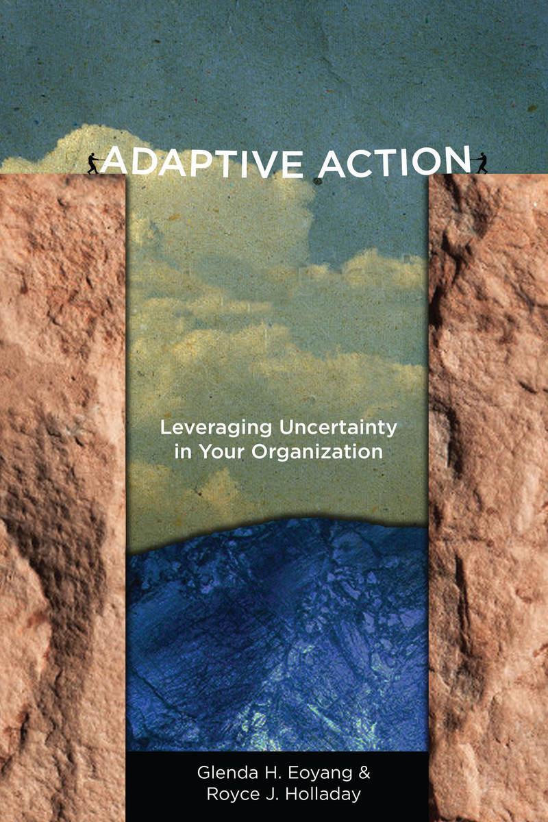 Cover: 9780804787116 | Adaptive Action: Leveraging Uncertainty in Your Organization | Buch