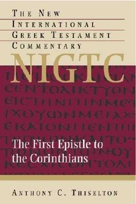 Cover: 9780802824493 | 1ST EPISTLE TO THE CORINTHIANS | Anthony C. Thiselton | Buch | 2000