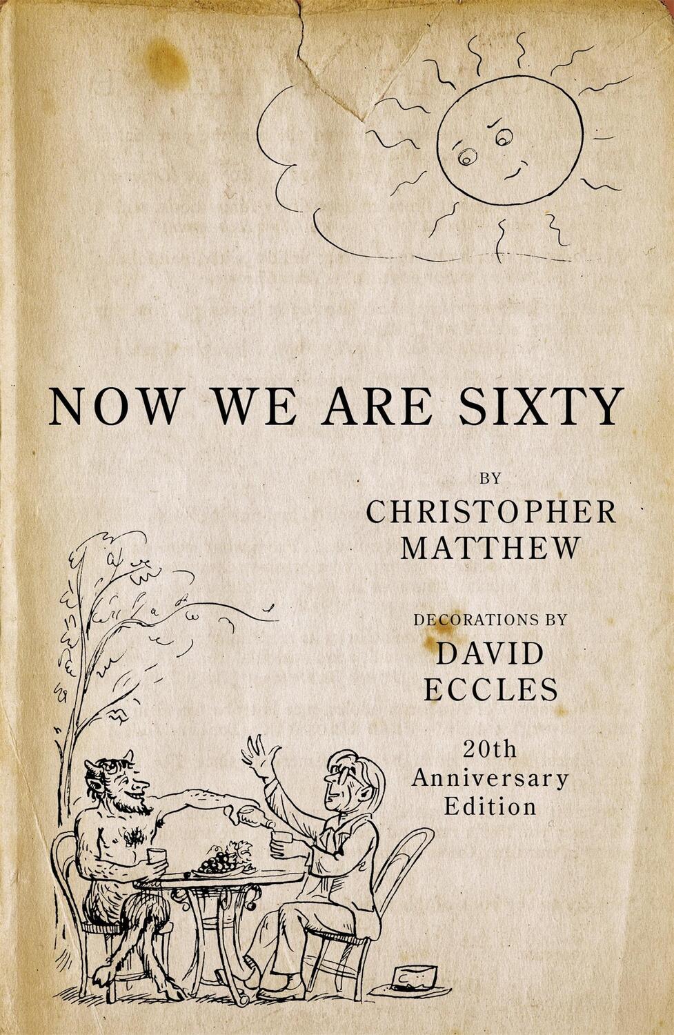 Cover: 9780719559792 | Now We Are Sixty | 20th Anniversary Edition | Christopher Matthew