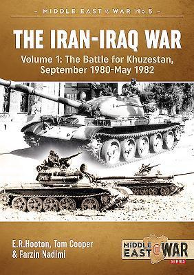 Cover: 9781913118525 | The Iran-Iraq War (Revised &amp; Expanded Edition): Volume 1 - The...