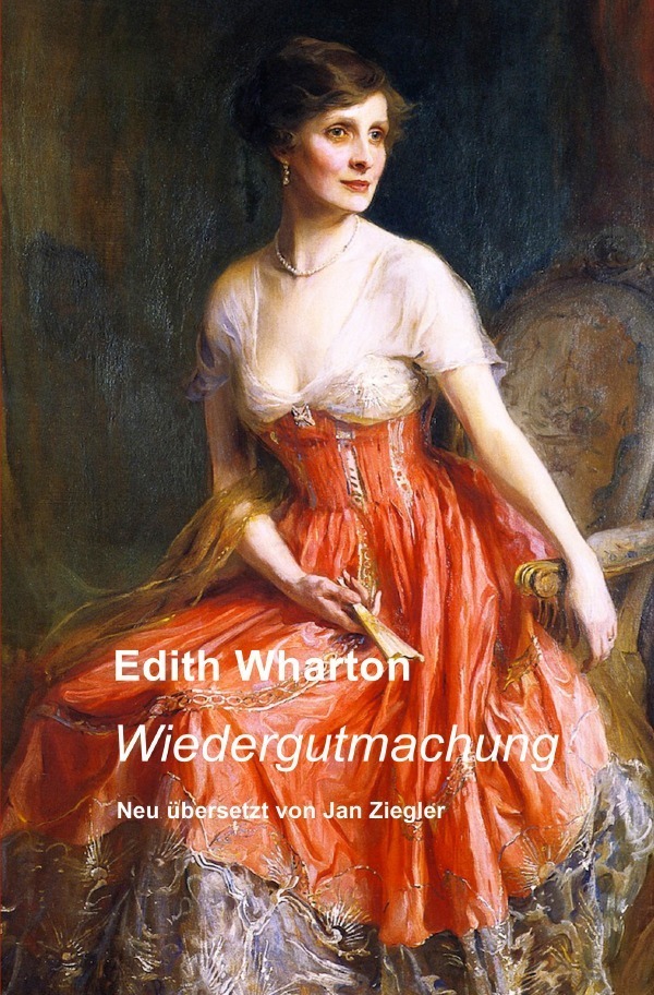 Cover: 9783746757605 | Wiedergutmachung | Edith Wharton | Taschenbuch | epubli