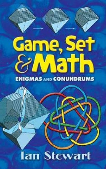 Cover: 9780486458847 | Game Set and Math | Enigmas and Conundrums | Ian Stewart | Taschenbuch
