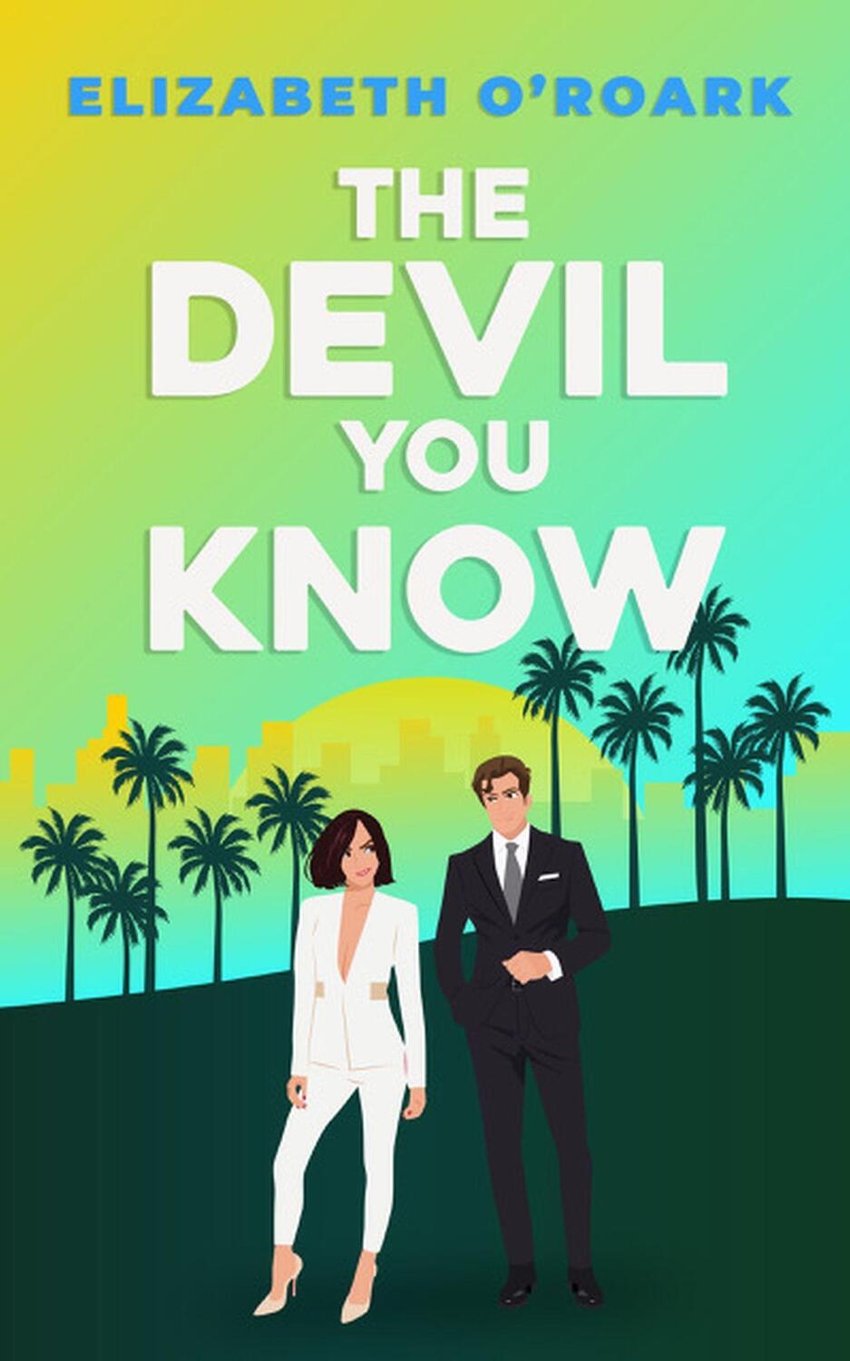 Cover: 9780349440750 | The Devil You Know | Elizabeth O'Roark | Taschenbuch | Paperback