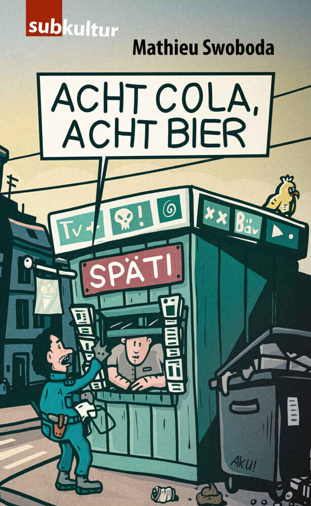 Cover: 9783948949129 | Acht Cola, acht Bier! | Mathieu Swoboda | Taschenbuch | Deutsch | 2021