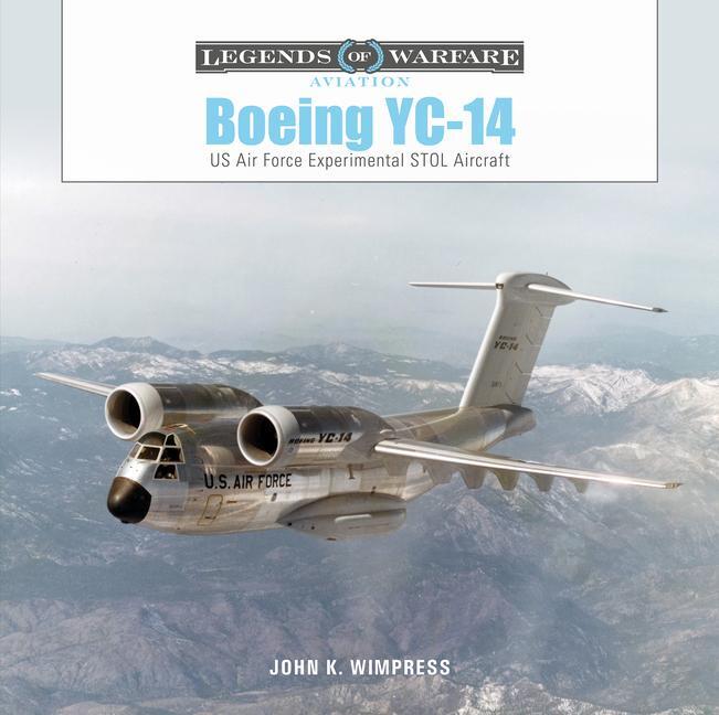 Cover: 9780764366536 | Boeing Yc-14: US Air Force Experimental Stol Aircraft | Buch | 2023