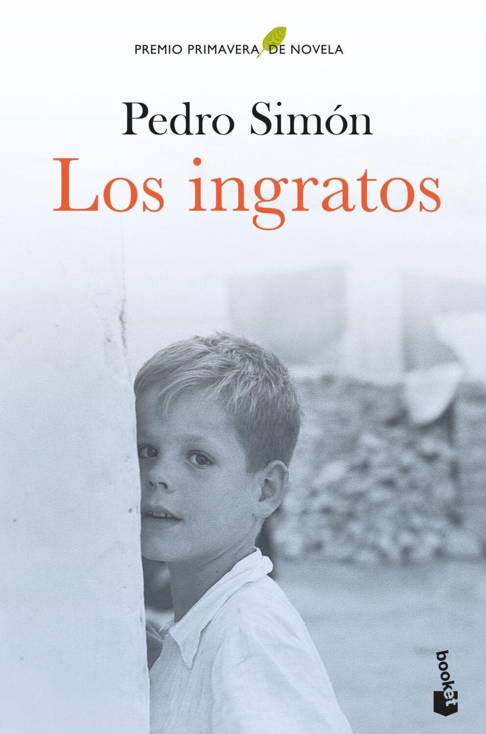 Cover: 9788467067514 | Los ingratos | Pedro Simon | Taschenbuch | Spanisch | 2022 | Booket