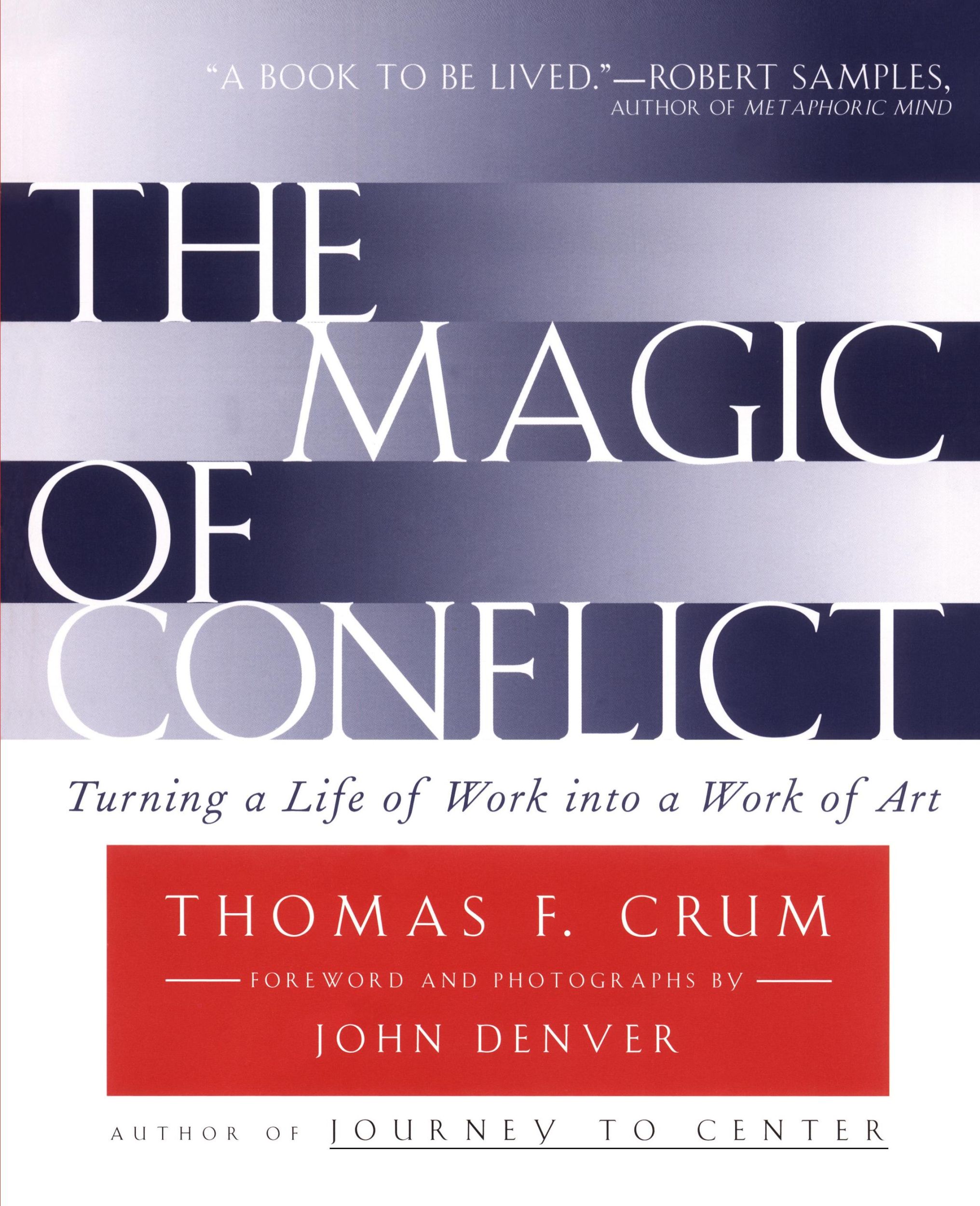 Cover: 9780684854489 | The Magic of Conflict | Turning a Life of Work Into a Work of Art