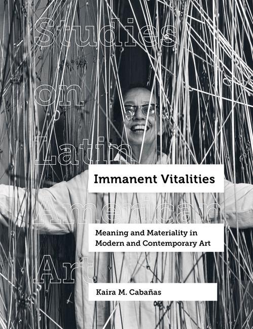 Cover: 9780520356221 | Immanent Vitalities | Kaira M. Cabanas | Buch | Gebunden | Englisch
