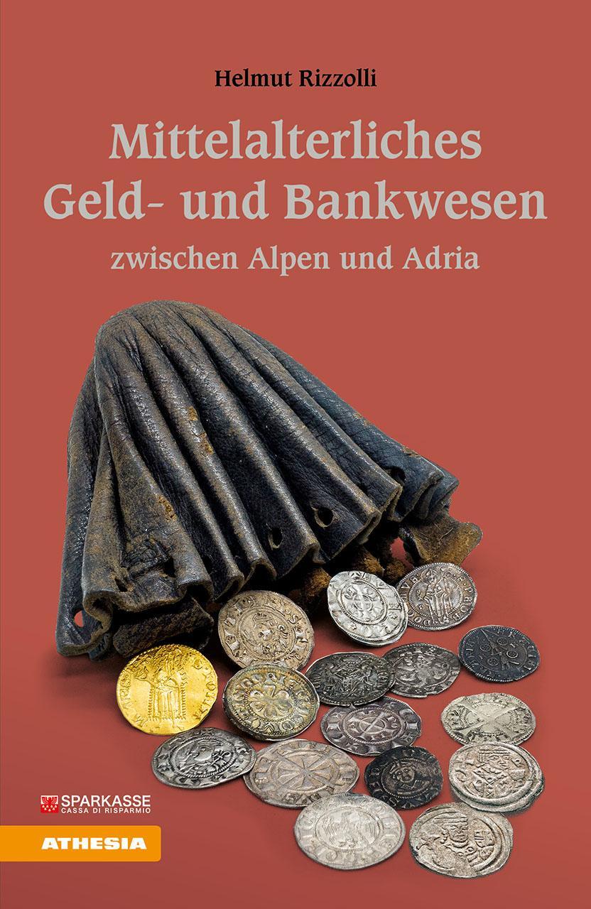 Cover: 9788868395476 | Mittelalterliches Geld- und Bankwesen zwischen Alpen und Adria | Buch