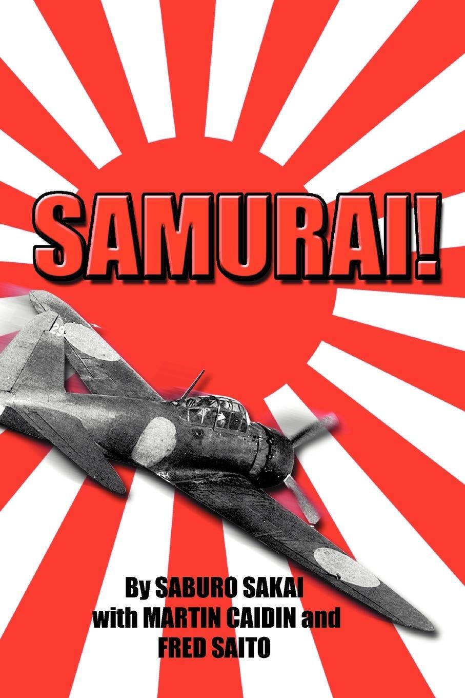 Cover: 9780743412834 | Samurai! | Saburo Sakai (u. a.) | Taschenbuch | Paperback | Englisch