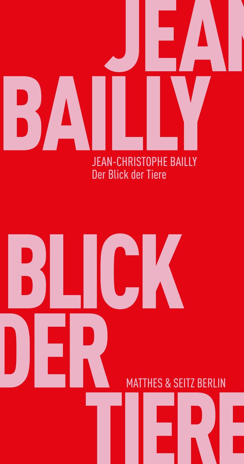 Cover: 9783957577139 | Der Blick der Tiere | Jean-Christophe Bailly | Taschenbuch | 126 S.