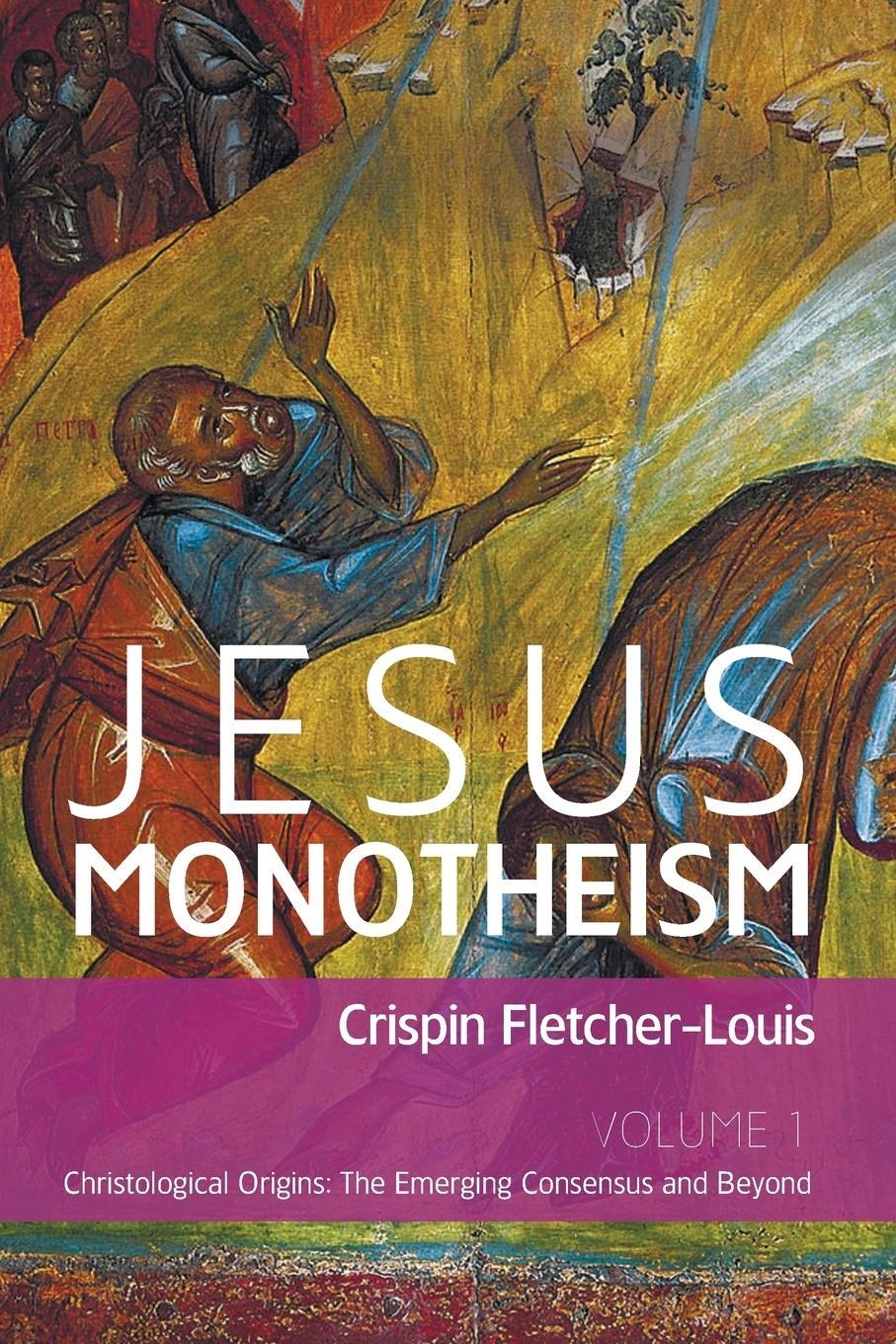 Cover: 9781620328897 | Jesus Monotheism | Crispin Fletcher-Louis | Taschenbuch | Paperback