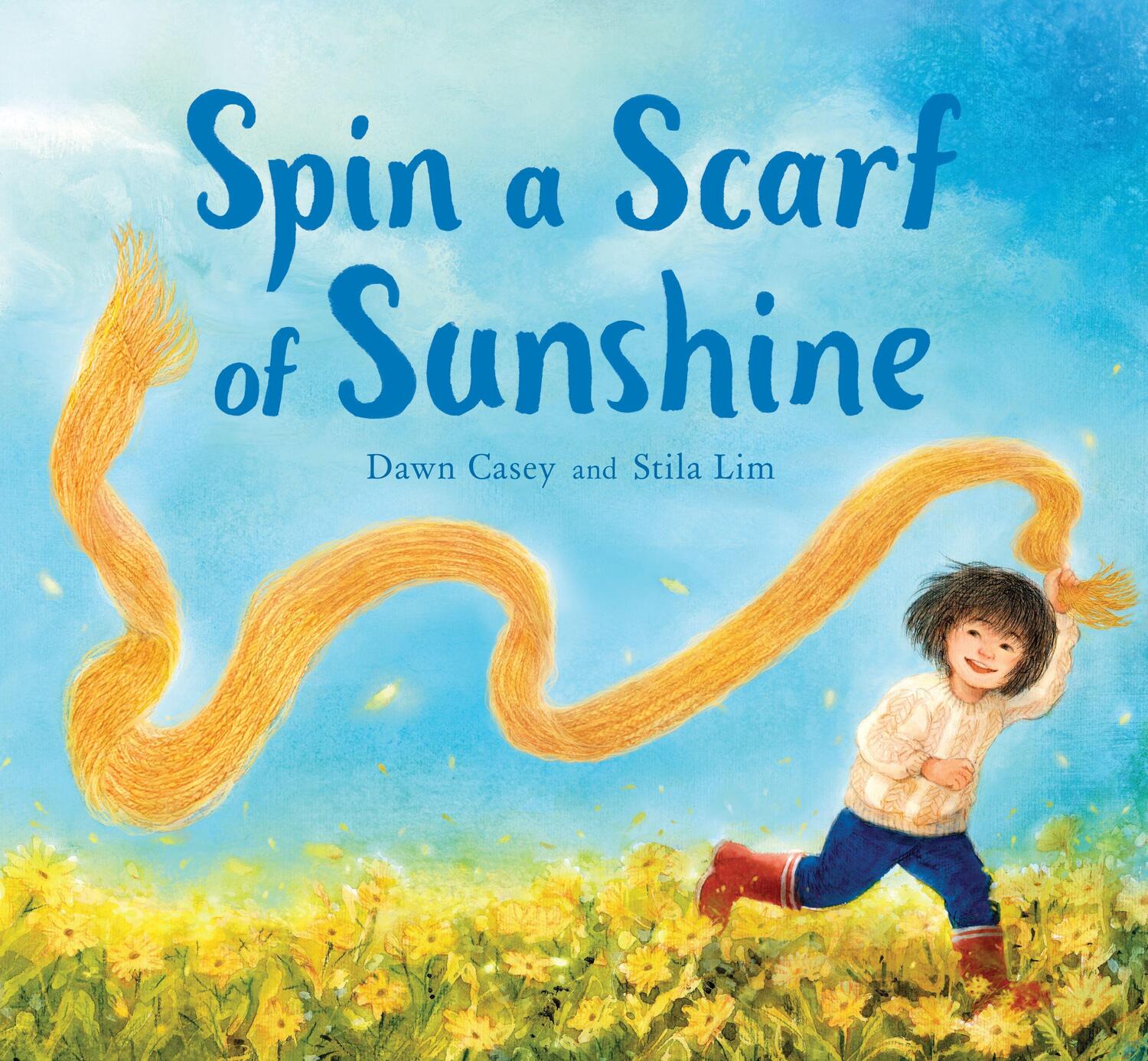 Cover: 9781782506584 | Spin a Scarf of Sunshine | Dawn Casey | Buch | Englisch | 2021