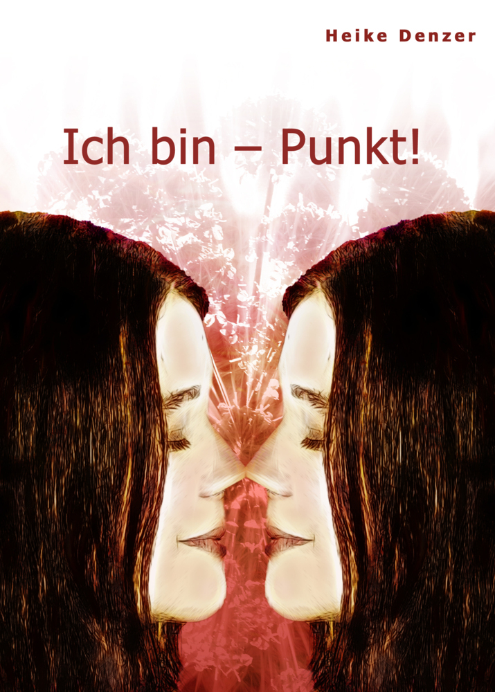 Cover: 9783944163901 | Ich bin - Punkt! | Heike Denzer | Buch | Deutsch | 2013 | Hierophant