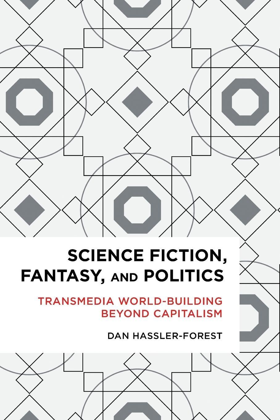 Cover: 9781783484935 | Science Fiction, Fantasy, and Politics | Dan Hassler-Forest | Buch