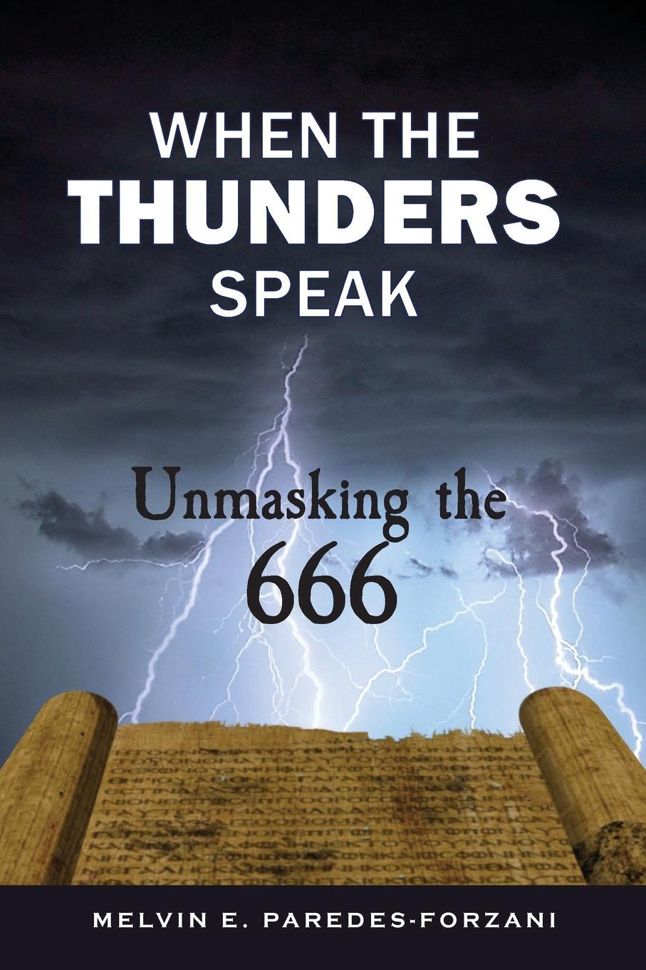 Cover: 9781777873103 | When the Thunders Speak | Unmasking the 666 | Paredes-Forzani | Buch