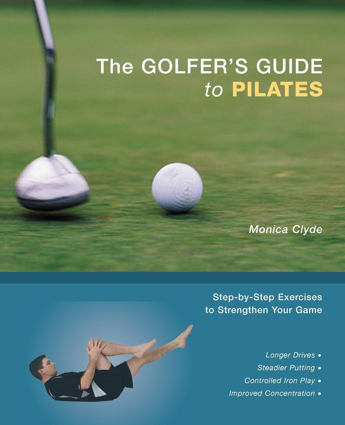 Cover: 9781569755389 | The Golfer's Guide to Pilates | Monica Clyde | Taschenbuch | Paperback