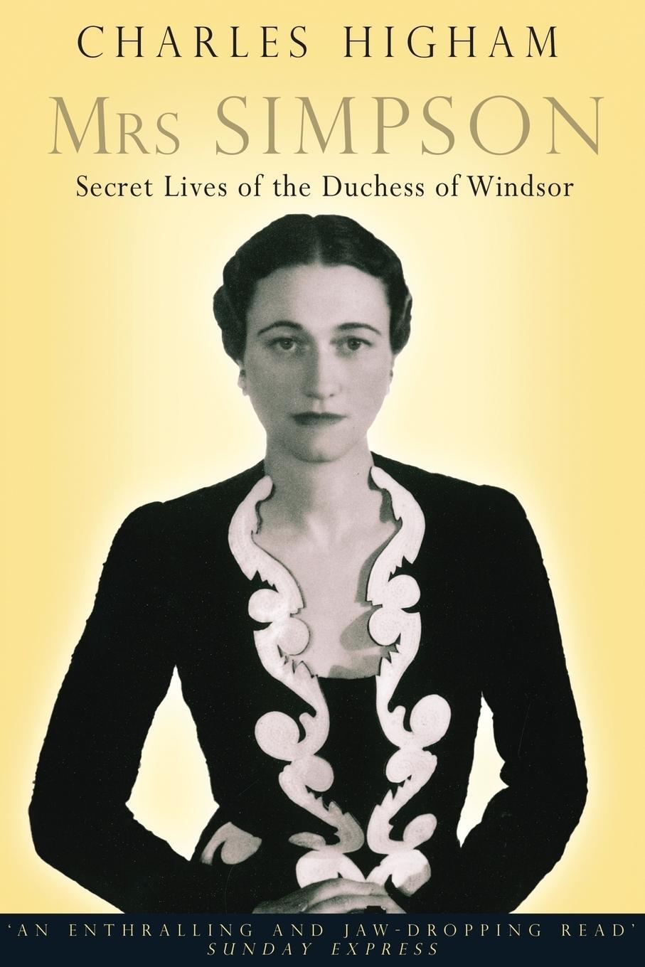 Cover: 9781509822515 | Mrs Simpson | Secret Lives of the Duchess of Windsor | Charles Higham
