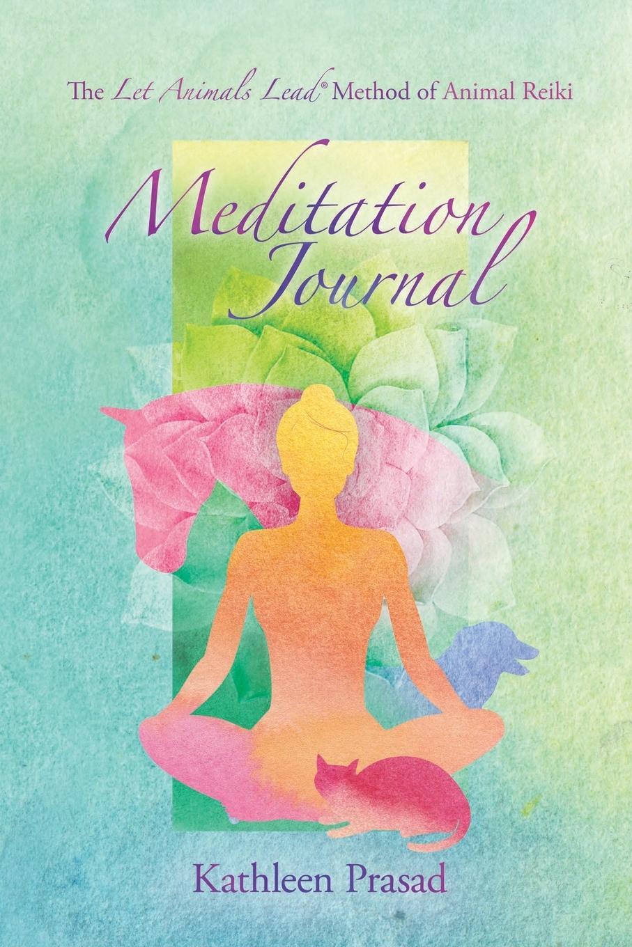 Cover: 9780998358055 | The Let Animals Lead® Method of Animal Reiki Meditation Journal | Buch