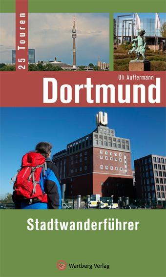 Cover: 9783831323357 | Dortmund - Stadtwanderführer | Uli Auffermann | Taschenbuch | Deutsch