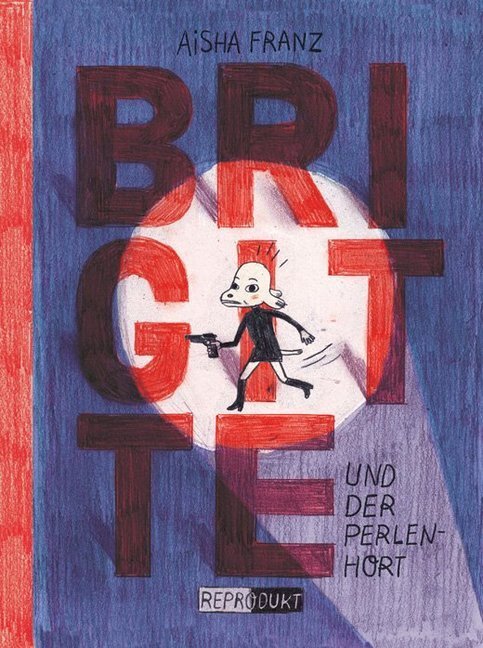 Cover: 9783943143133 | Brigitte und der Perlenhort | Aisha Franz | Taschenbuch | 192 S.