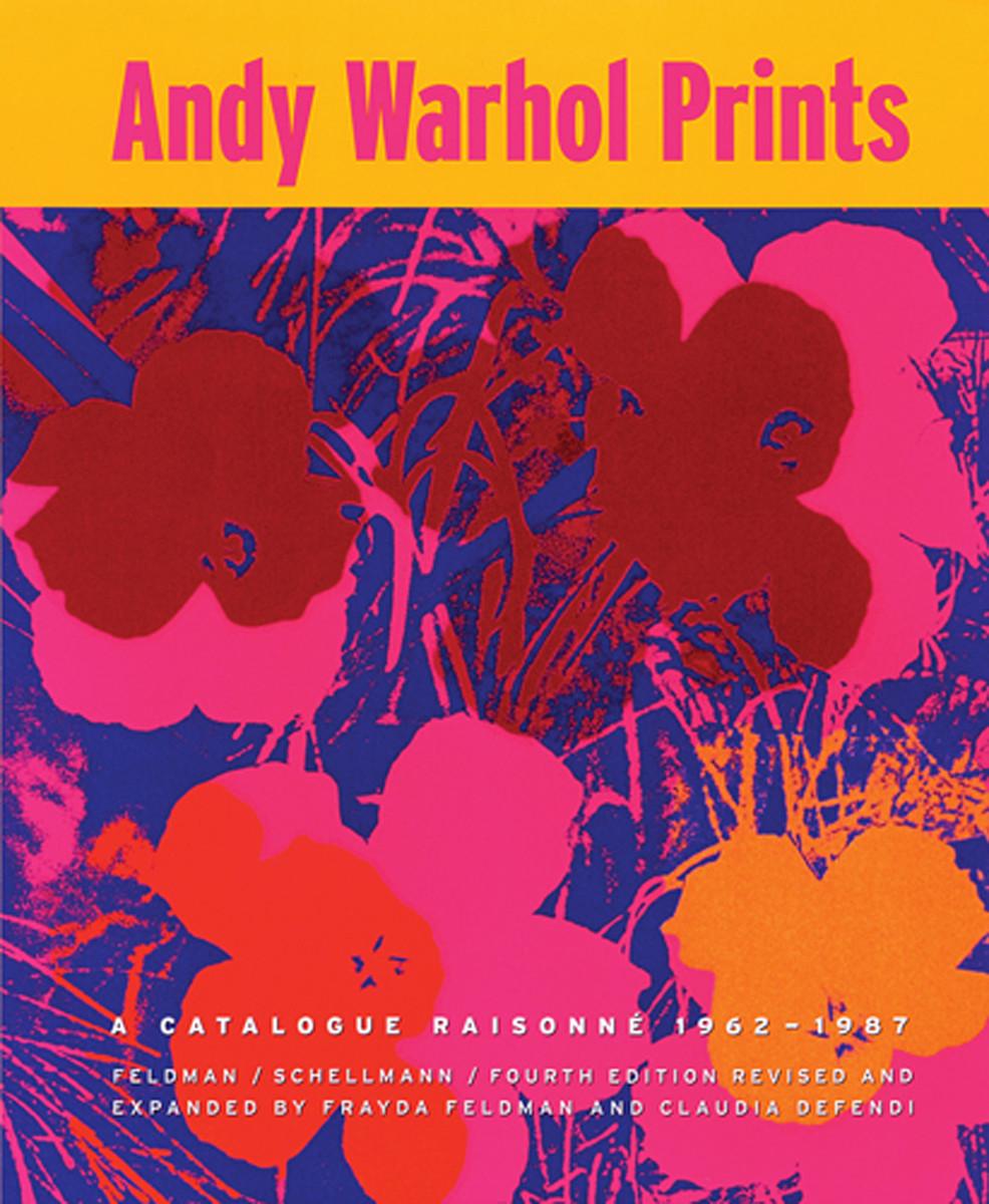 Cover: 9781891024634 | Andy Warhol Prints | A Catalogue Raisonne: 1962-1987 | Defendi (u. a.)