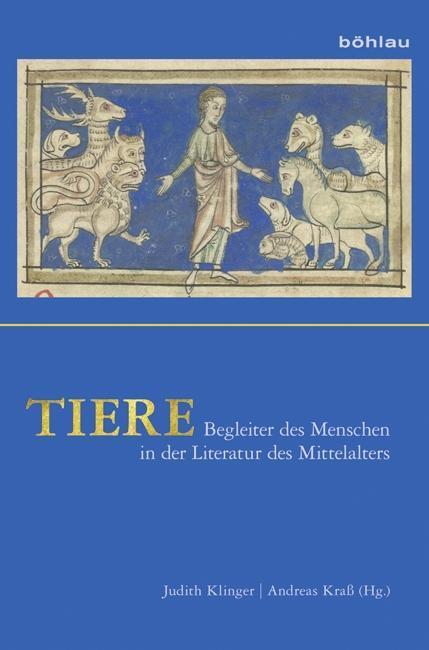 Cover: 9783412505820 | Tiere: Begleiter des Menschen in der Literatur des Mittelalters | Buch