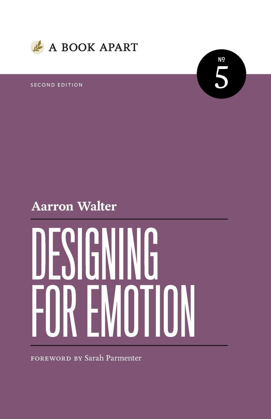 Cover: 9781952616495 | Designing for Emotion | Second Edition | Aarron Walter | Taschenbuch