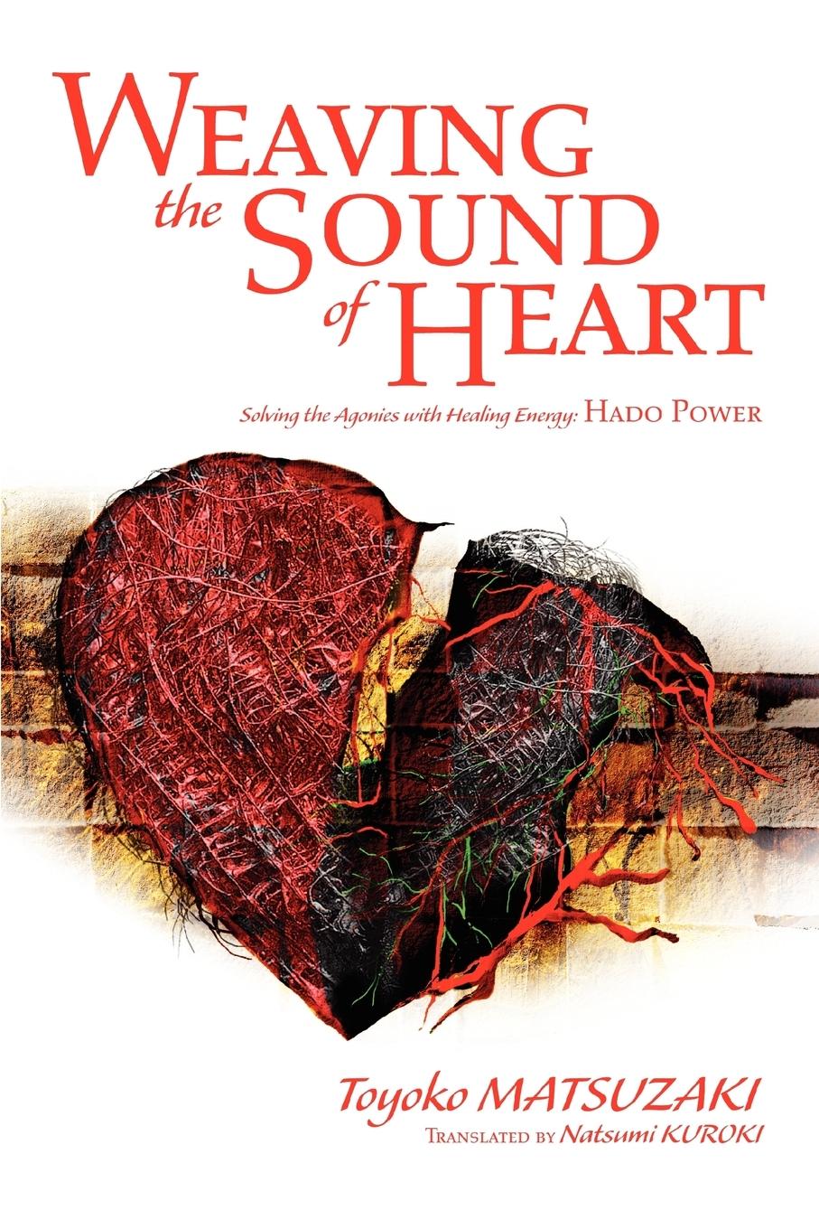 Cover: 9780595298198 | Weaving the Sound of Heart | Toyoko Matsuzaki | Taschenbuch | Englisch