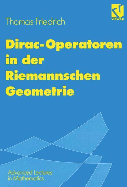 Cover: 9783528069261 | Dirac-Operatoren in der Riemannschen Geometrie | Thomas Friedrich