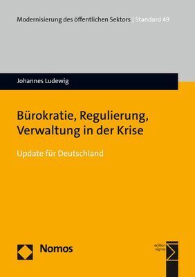 Cover: 9783848783915 | Bürokratie, Regulierung, Verwaltung in der Krise | Johannes Ludewig