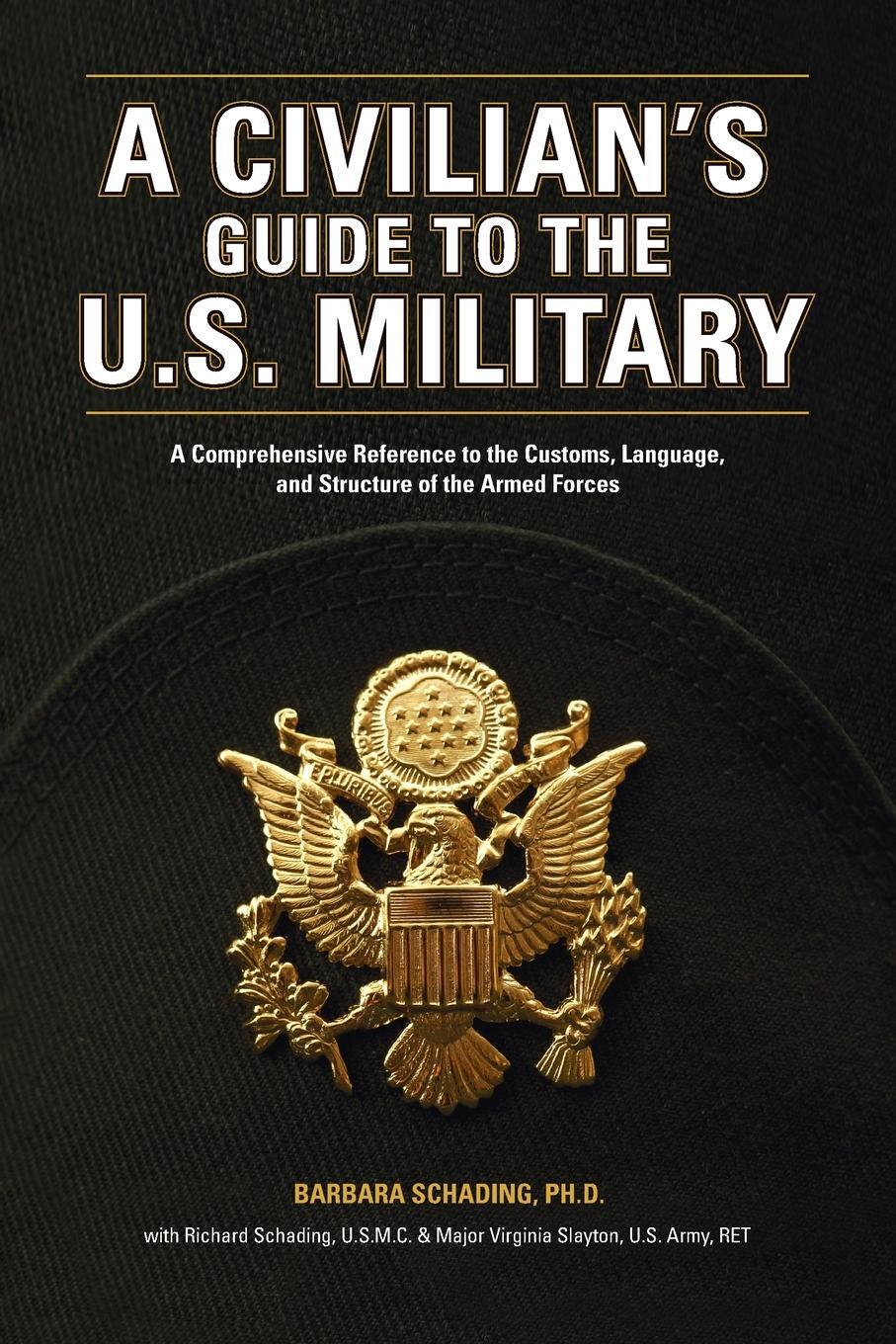 Cover: 9781582974088 | A Civilian's Guide to the U.S. Military | Barbara Schading (u. a.)