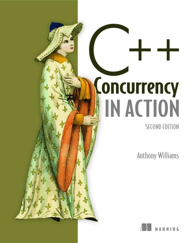 Cover: 9781617294693 | C++ Concurrency in Action,2E | Anthony Williams | Taschenbuch | 2019