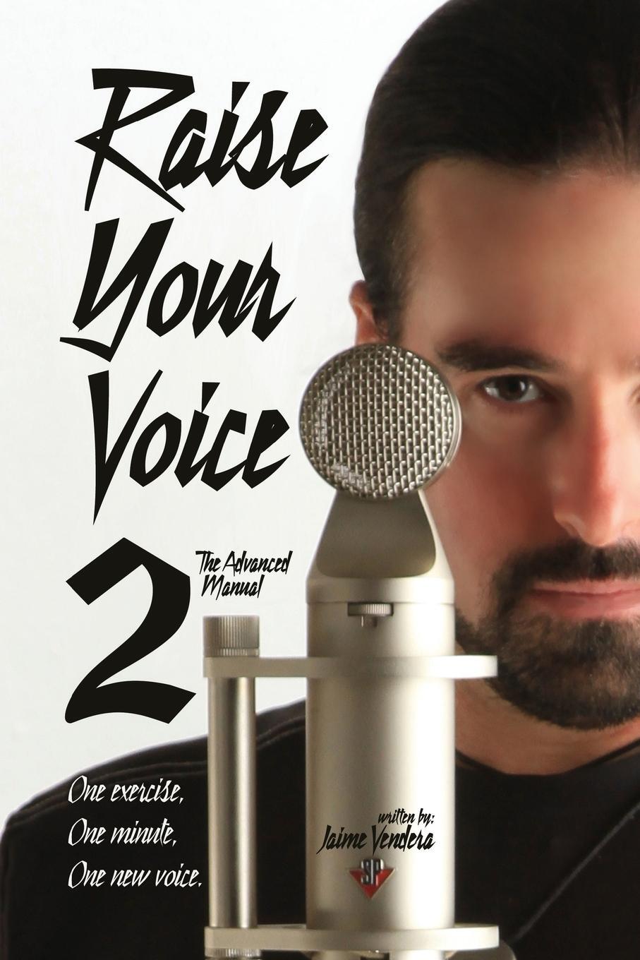 Cover: 9781936307296 | Raise Your Voice 2 | The Advanced Manual | Jaime Vendera | Taschenbuch
