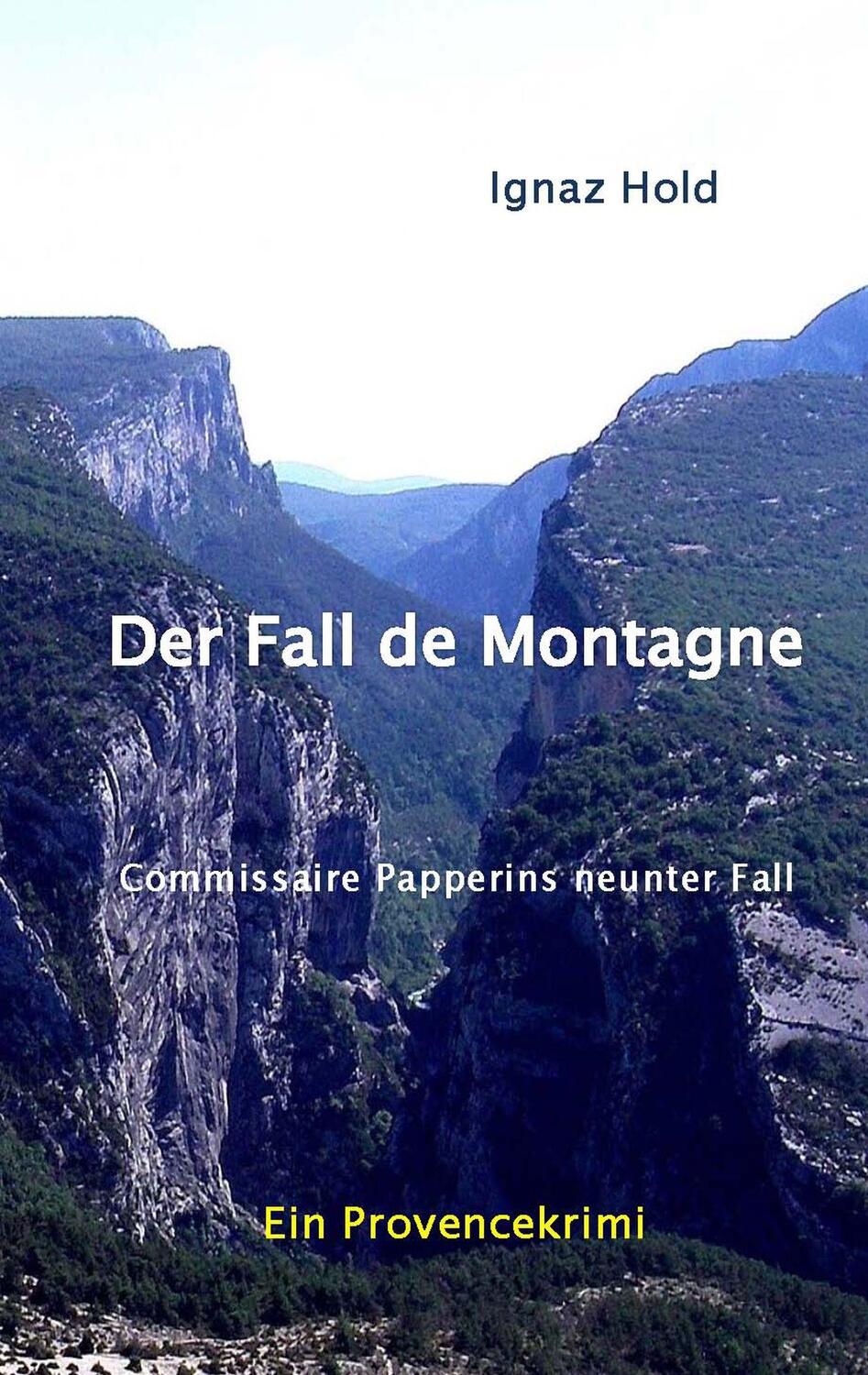 Cover: 9783945503287 | Der Fall de Montagne | Ignaz Hold | Taschenbuch | Deutsch | 2020