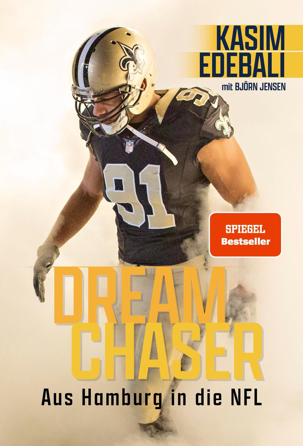 Cover: 9783959726603 | Dream Chaser | Aus Hamburg in die NFL | Kasim Edebali | Taschenbuch