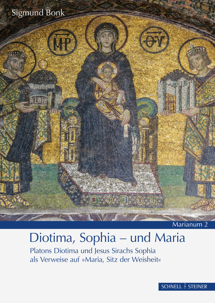 Cover: 9783795435837 | Diotima, Sophia - und Maria | Sigmund Bonk | Broschüre | 64 S. | 2020